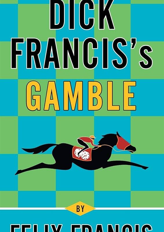 Felix Francis - Dick Francis'S Gamble Audiobook (A Dick Francis Novel)