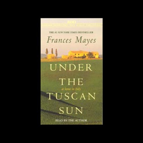 Frances Mayes – Under the Tuscan Sun Audiobook