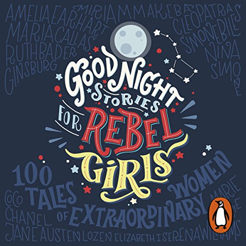 Francesca Cavallo – Good Night Stories for Rebel Girls Audiobook