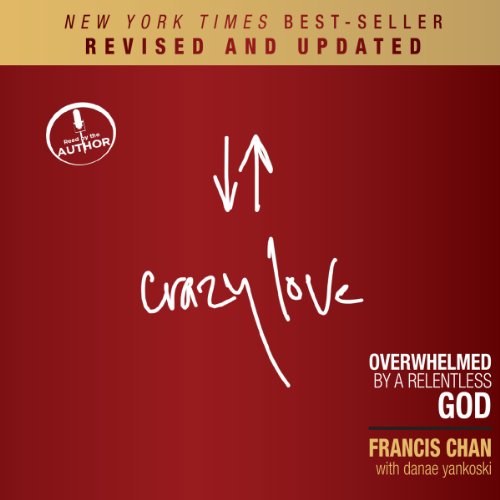 Francis Chan – Crazy Love Audiobook