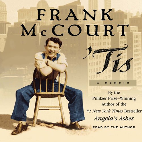 Frank Mccourt – ‘Tis: A Memoir Audiobook