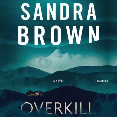 Sandra Brown - Overkill Audiobook  