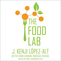 J. Kenji López-Alt - The Food Lab Audiobook  