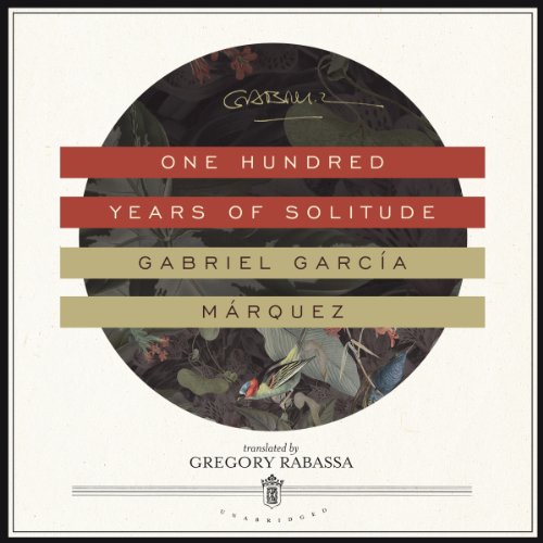 Gabriel Garcia Marquez – One Hundred Years of Solitude Audiobook