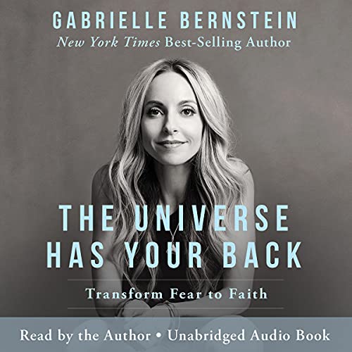 Gabrielle Bernstein – The Universe Has Your Back Audiobook: Find Peace