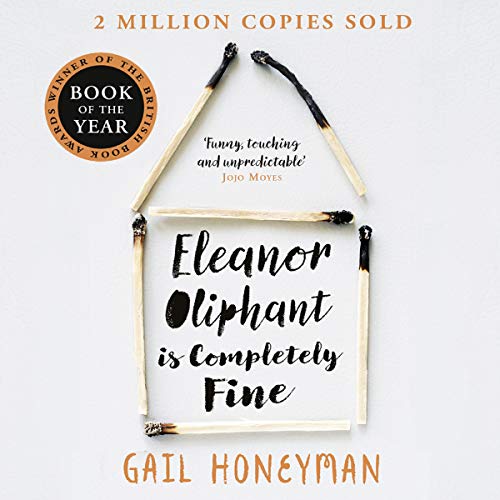 Gail Honeyman – Eleanor Oliphant Is Completely Fine Audiobook