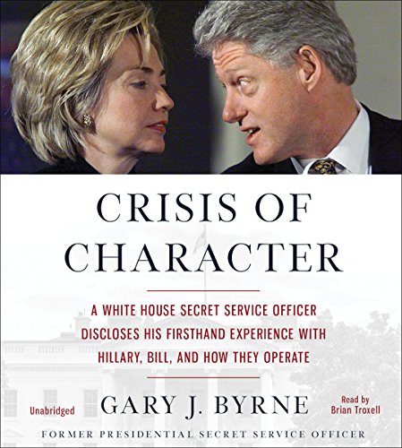 Gary J. Byrne – Crisis of Character Audiobook