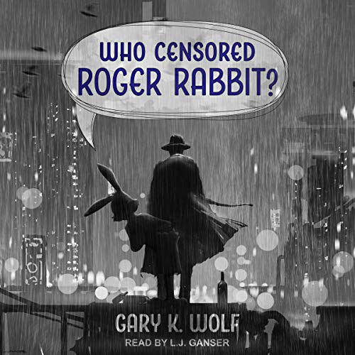 Gary K. Wolf – Who Censored Roger Rabbit Audiobook