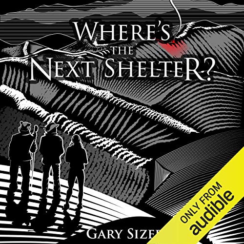 Gary Sizer – Where’S the Next Shelter? Audiobook