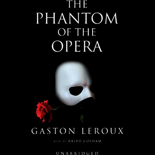 Gaston Leroux – The Phantom of the Opera Audiobook