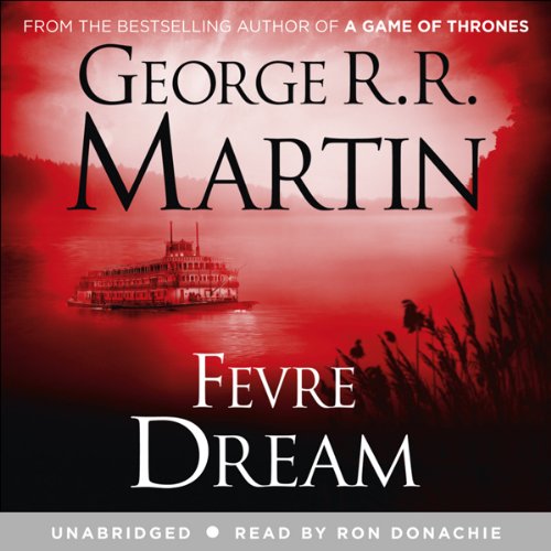 George R. R. Martin – Fevre Dream Audiobook