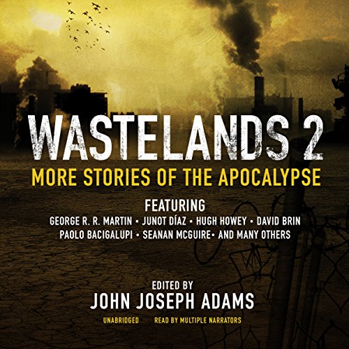 George R. R. Martin – Wastelands 2 More Stories of the Apocalypse Audiobook