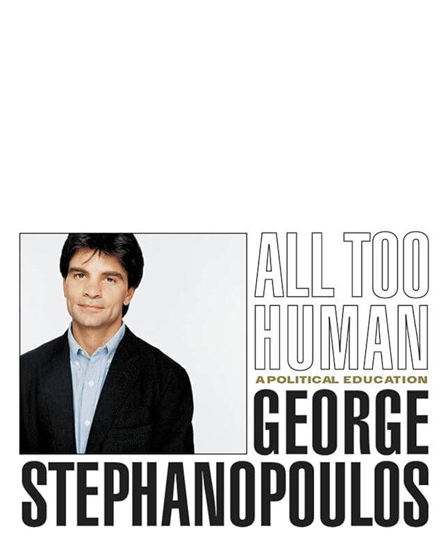 George Stephanopoulos - All Too Human Audiobook