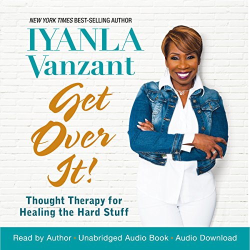 Iyanla Vanzant - Get Over It! Audiobook  