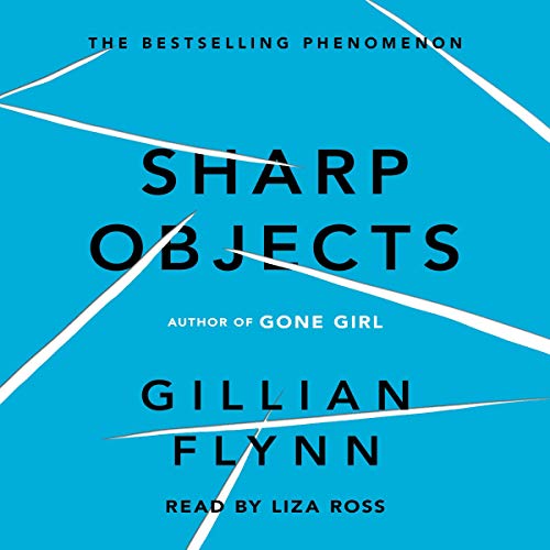 Gillian Flynn – Sharp Objects Audiobook