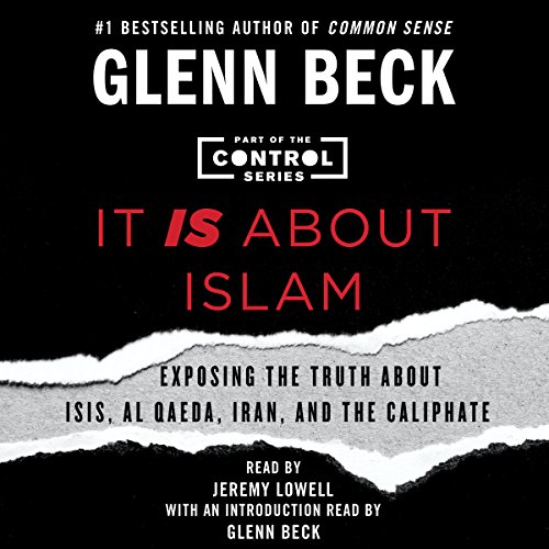 Glenn Beck - It Is About Islam Audiobook