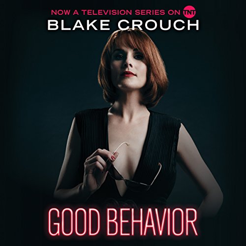 Good Behavior Audiobook - Blake Crouch  