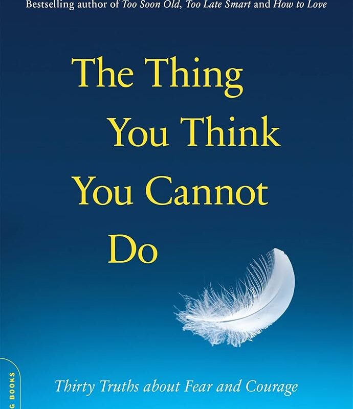 Gordon Livingston - The Thing You Think You Cannot Do