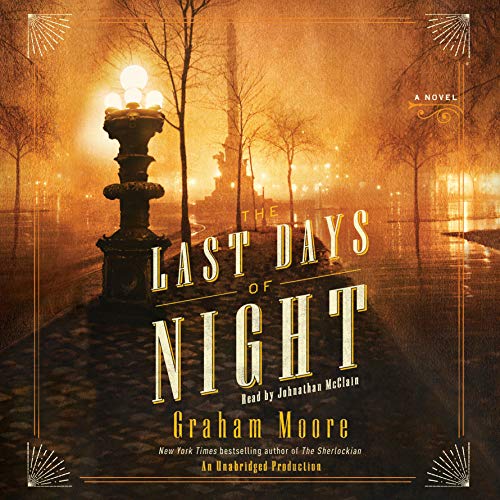 Graham Moore – The Last Days of Night Audiobook