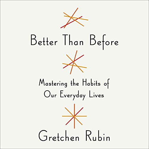 Gretchen Rubin – Better Than Before Audiobook