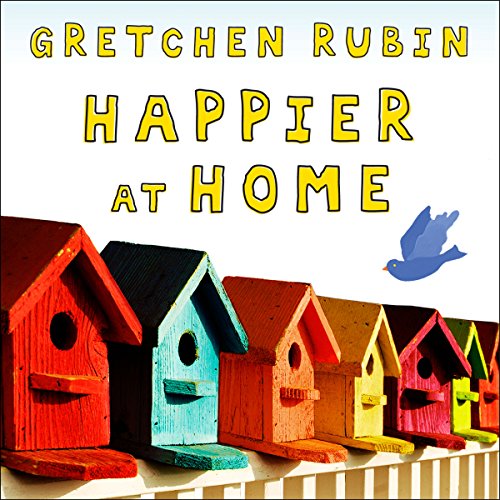 Gretchen Rubin – Happier at Home Audiobook