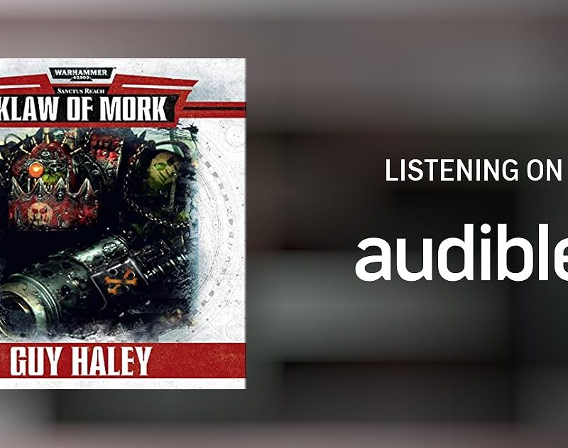 Guy Haley - Klaw of Mork Audiobook