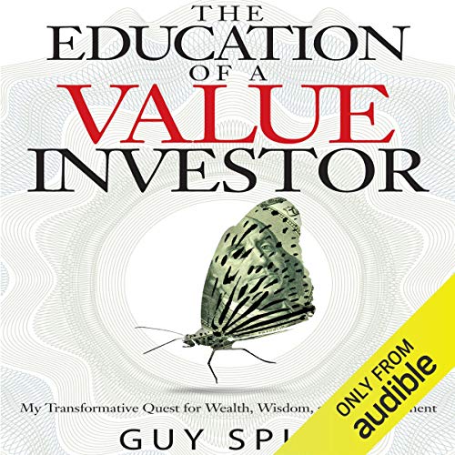 Guy Spier - The Education of a Value Investor Audiobook