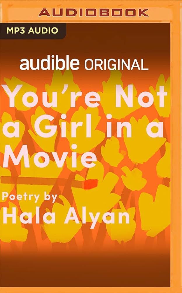 Hala Alyan – You’Re Not a Girl in a Movie Audiobook