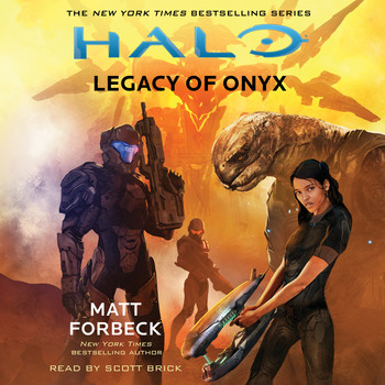 Matt Forbeck - Halo: Legacy of Onyx Audiobook  