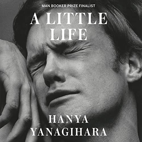 Hanya Yanagihara – A Little Life Audiobook