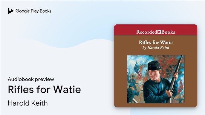 Harold Keith – Rifles for Watie Audiobook