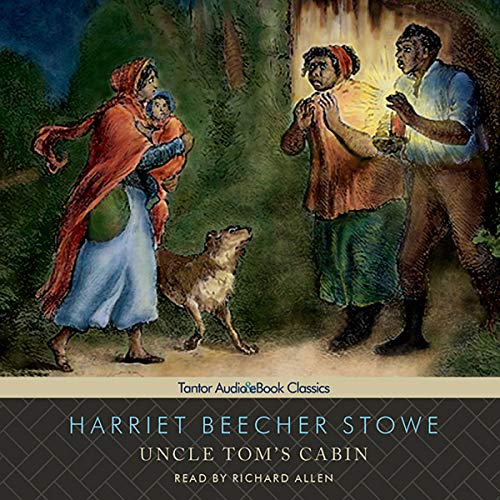 Harriet Beecher Stowe – Uncle Tom’S Cabin Audiobook