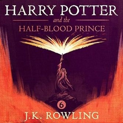 Harry Potter And the Half-Blood Prince (Audio Book 6): Enthralling Magic!