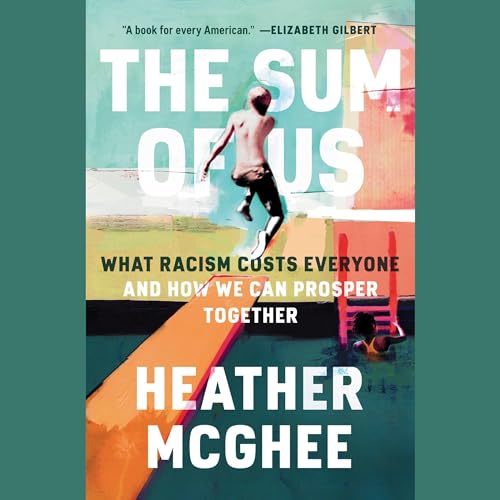 Heather Mcghee – The Sum of Us Audiobook