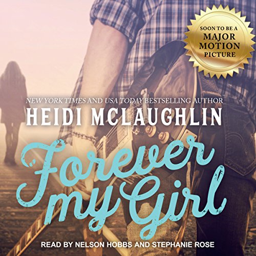 Heidi Mclaughlin – Forever My Girl Audiobook