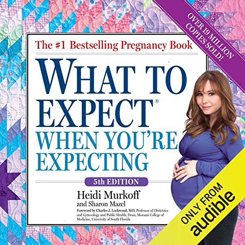 Heidi Murkoff – What to Expect When You’Re Expecting Audiobook