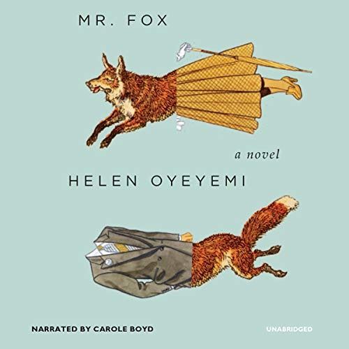 Helen Oyeyemi – Mr. Fox Audiobook