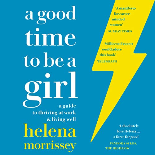 Helena Morrissey – A Good Time to Be a Girl Audiobook