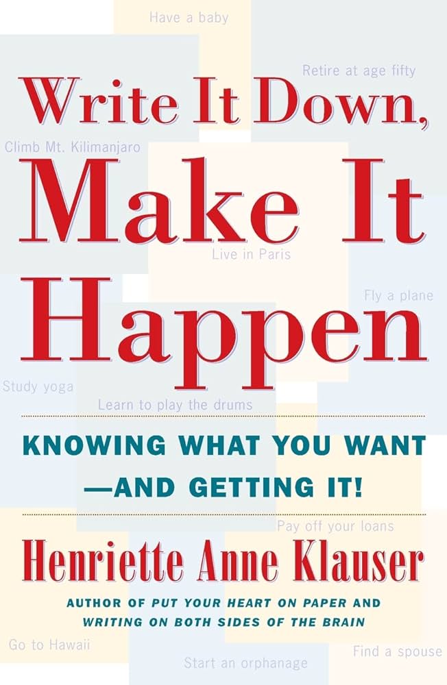 Henriette Anne Klauser – Write It Down, Make It Happen Audiobook