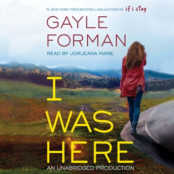 Gayle Forman - I Was Here Audiobook  