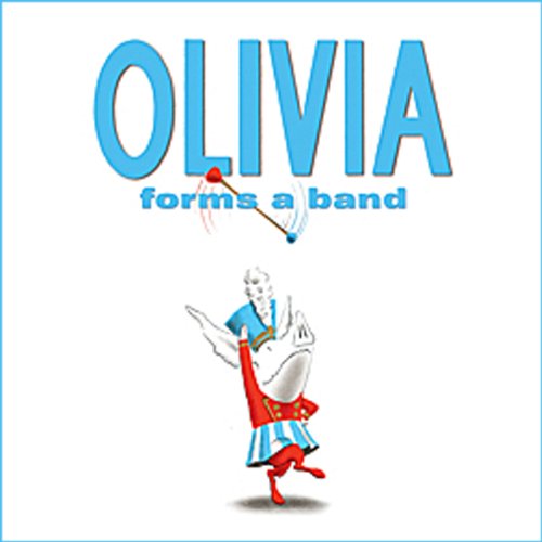 Ian Falconer – Olivia Forms a Band Audiobook