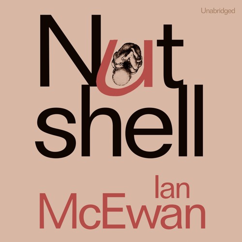 Ian Mcewan – Nutshell Audiobook