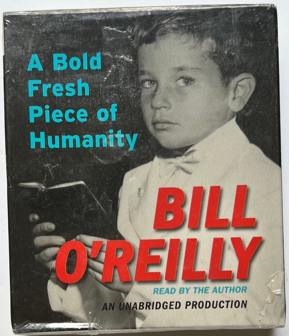 Bill O'Reilly - A Bold Fresh Piece of Humanity Audiobook  