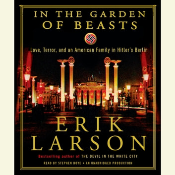 Erik Larson - In the Garden of Beasts Audiobook  