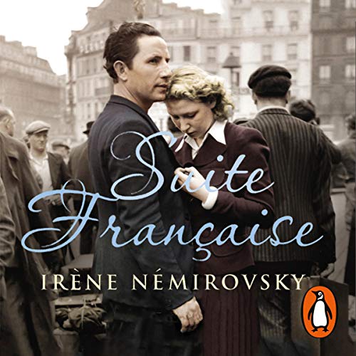 Irene Nemirovsky - Suite Française Audiobook