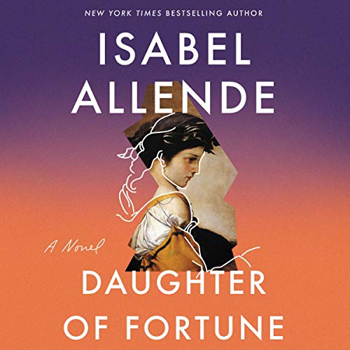 Isabel Allende – Daughter of Fortune Audiobook