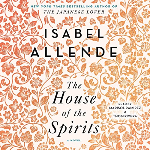 Isabel Allende – The House of the Spirits Audiobook