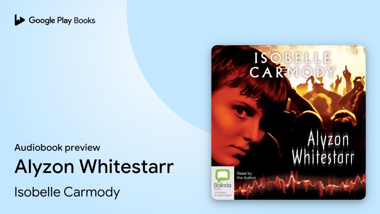 Isobelle Carmody – Alyzon Whitestarr Audiobook