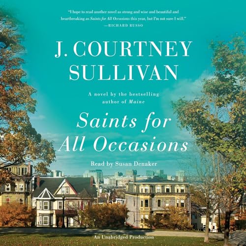 J. Courtney Sullivan – Saints for All Occasions Audiobook