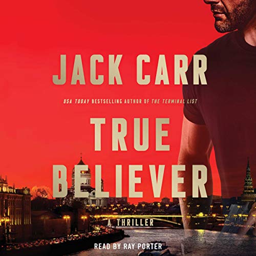 Jack Carr – True Believer Audiobook